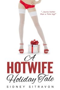Hotwife Holiday Tale