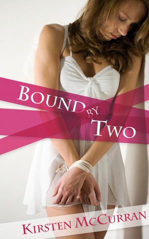 Bound by Two Kirsten McCurran
